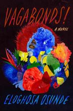 Vagabonds! 9780593330029 Eloghosa Osunde, Boeken, Verzenden, Zo goed als nieuw, Eloghosa Osunde