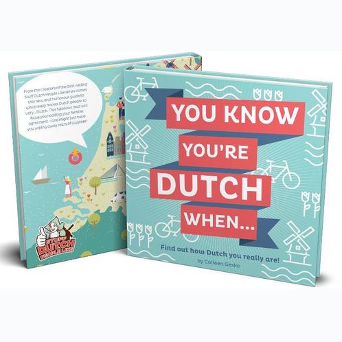 You know youre Dutch when ... 9789082133653 Colleen Geske, Boeken, Taal | Engels, Zo goed als nieuw, Verzenden