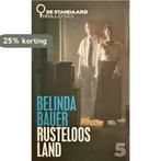 Rusteloos land - Belinda Bauer 9789903241055 Belinda Bauer, Boeken, Verzenden, Gelezen, Belinda Bauer
