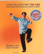 JONG BLIJVEN MET TAI CHI 9789069636382 Lam Kam Chuen, Boeken, Verzenden, Gelezen, Lam Kam Chuen
