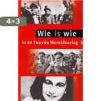 Wie Is Wie In De Tweede Wereldoorlog 9789059772380, Boeken, Verzenden, Gelezen