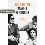 Maffiarepubliek 9789026326882 John Dickie, Verzenden, John Dickie