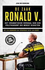 De zaak Ronald V. / True crime 9789089757036 Jim De Koning, Verzenden, Zo goed als nieuw, Jim De Koning