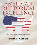 American Rhetorical Excellence: 101 Public Addr. Cotham, C.., Cotham, Perry C., Verzenden
