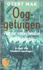 Ooggetuigen van de vaderlandse geschiedenis in meer dan, Boeken, Verzenden, Gelezen, Geert Mak