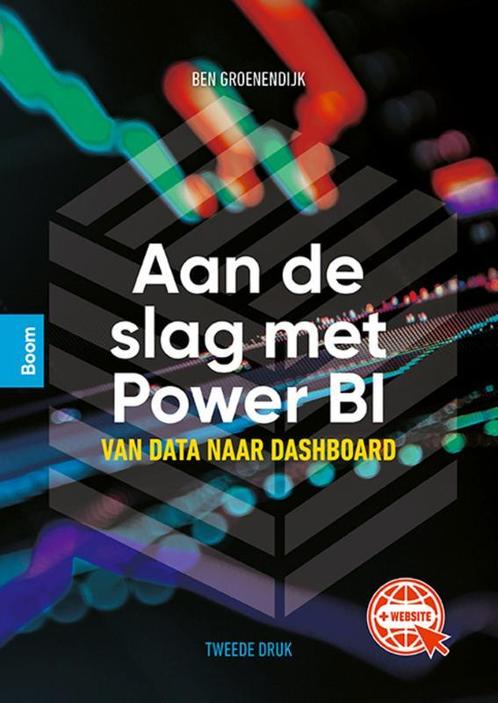 Aan de slag met Power BI 9789024443017 Ben Groenendijk, Boeken, Schoolboeken, Gelezen, Verzenden