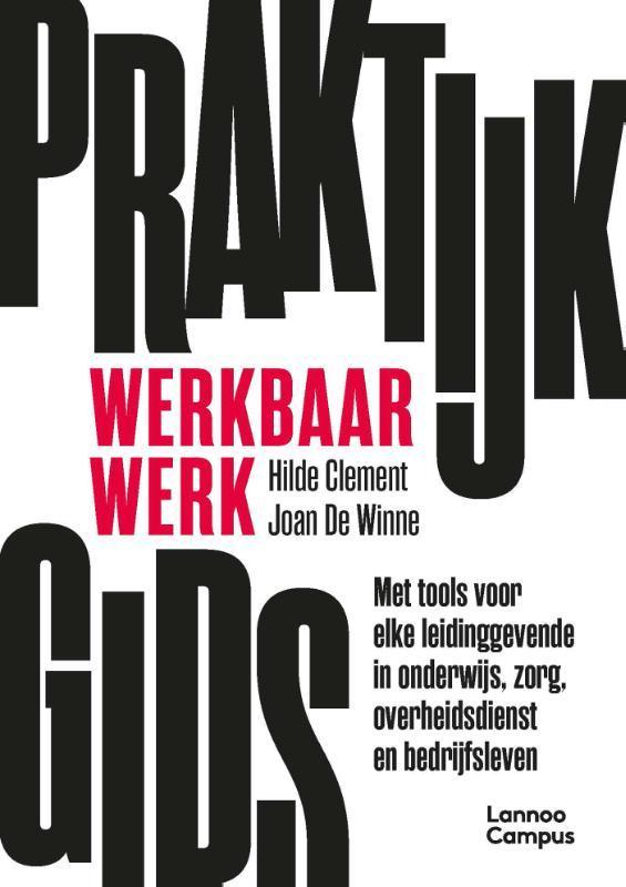 Praktijkgids werkbaar werk 9789401472043 Joan De Winne, Boeken, Economie, Management en Marketing, Zo goed als nieuw, Verzenden