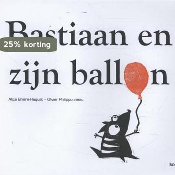 Bastiaan en zijn ballon 9780987669636 Alice Brière-Haquet, Verzenden, Alice Brière-Haquet