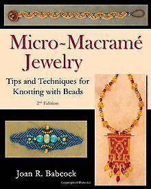 Micro-Macramé Jewelry: Tips and Techniques for Knot...  Book, Boeken, Overige Boeken, Zo goed als nieuw, Verzenden