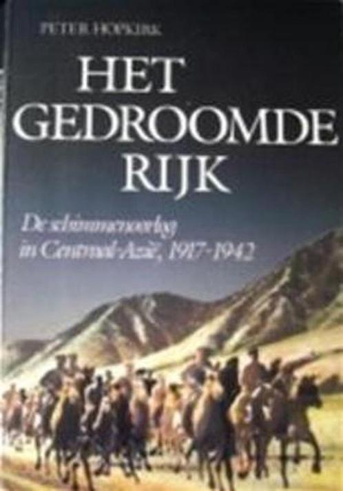 Gedroomde rijk 9789010057884 Hopkirk, Boeken, Overige Boeken, Gelezen, Verzenden