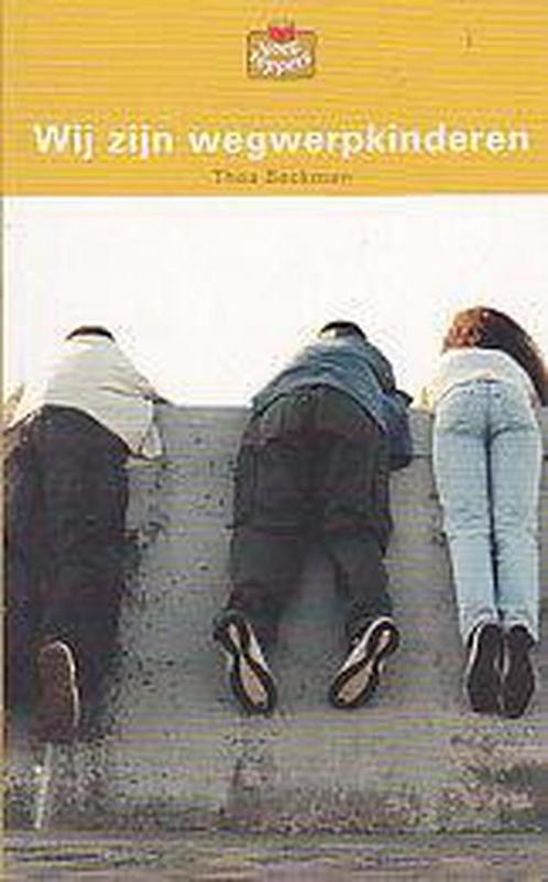 Wij zijn wegwerpkinderen / Boektoppers / VOA 2001 T. Beckman, Boeken, Kinderboeken | Jeugd | 13 jaar en ouder, Gelezen, Verzenden