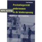 Prestatiegericht ondernemen in de kinderopvang 9789035226241, Verzenden, Gelezen, F. Verhees