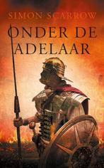 Onder de adelaar / Adelaar-serie / 1 9789025370404, Boeken, Verzenden, Gelezen, Simon Scarrow