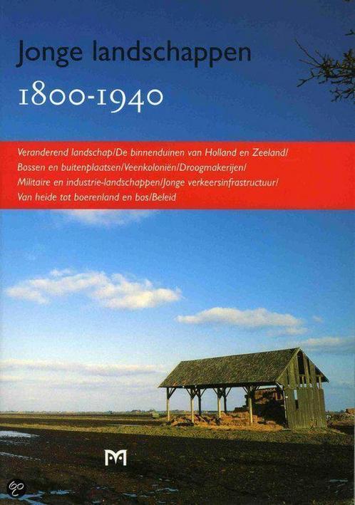 Jonge landschappen 1800-1940. Het recente verleden in de, Boeken, Overige Boeken, Zo goed als nieuw, Verzenden