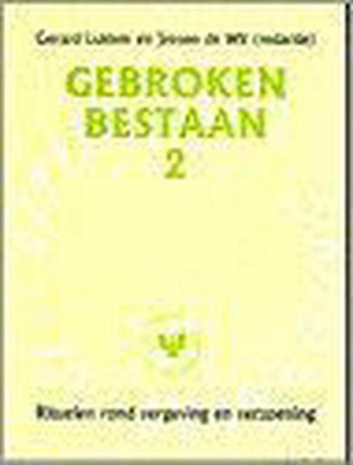 Gebroken Bestaan (2) 9789030409717, Boeken, Godsdienst en Theologie, Gelezen, Verzenden