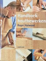 Handboek houtbewerken 9789021329048, Horwood, Greet van den Eshof, Verzenden