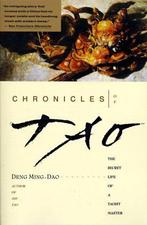 Chronicles of Tao 9780062502193 Deng Ming-Dao, Verzenden, Gelezen, Deng Ming-Dao