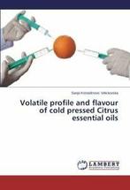 Volatile Profile and Flavour of Cold Pressed Citrus, Kostadinovic Velickovska Sanja, Verzenden