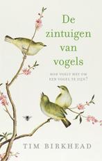 De zintuigen van vogels 9789023477242 Tim Birkhead, Verzenden, Tim Birkhead