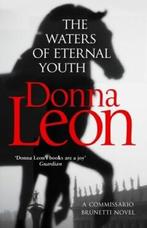 The waters of eternal youth / Guido Brunetti / 25 Donna Leon, Verzenden, Gelezen, Donna Leon