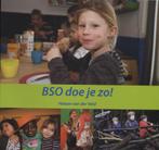 BSO doe je zo / KinderOpvang Praktijk 9789035235342, Boeken, Verzenden, Gelezen, Heleen van der Veld