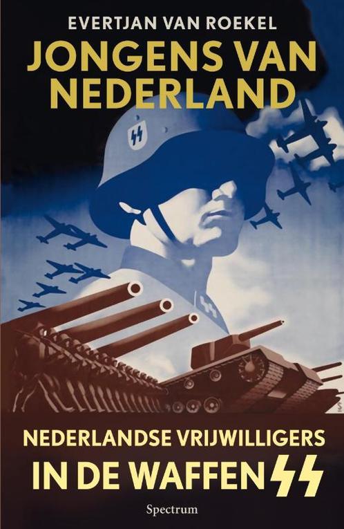 Jongens van Nederland 9789000301188 Evertjan van Roekel, Boeken, Geschiedenis | Wereld, Gelezen, Verzenden