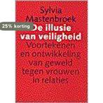 De illusie van veiligheid / De leergangen / 3 9789062243563, Verzenden, Gelezen, S. Mastenbroek