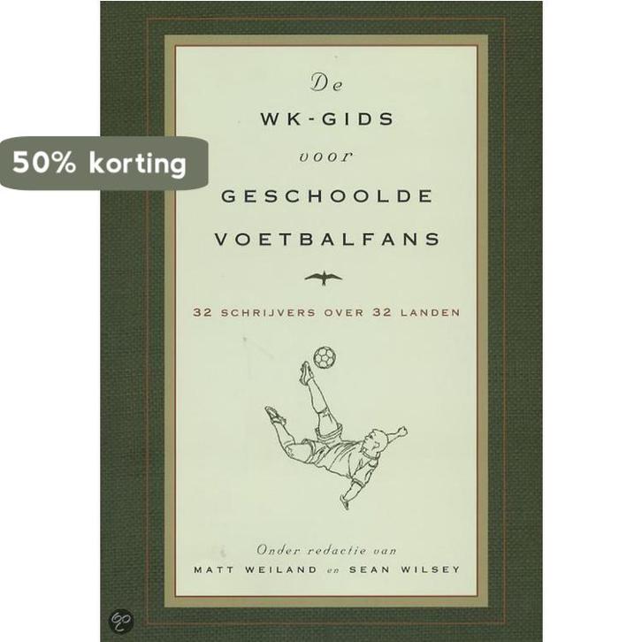 De Wk Gids Voor Geschoolde Voetbalfans 9789060056127, Boeken, Romans, Gelezen, Verzenden