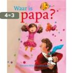 Waar is papa? 9789023993377 Marianne Witvliet, Verzenden, Zo goed als nieuw, Marianne Witvliet
