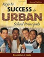 Keys to Success for Urban School Principals. Cooke, J., Boeken, Cooke, Gwendolyn J., Zo goed als nieuw, Verzenden