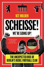Scheisse! Were Going Up! 9780715654439 Kit Holden, Boeken, Verzenden, Gelezen, Kit Holden