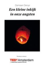 Een kleine inkijk in onze angsten 9789047009962, Boeken, Verzenden, Zo goed als nieuw, Damiaan Denys