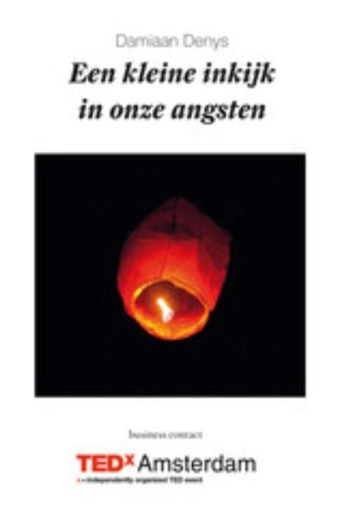 Een kleine inkijk in onze angsten 9789047009962, Boeken, Economie, Management en Marketing, Zo goed als nieuw, Verzenden