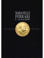 MARANELLO FERRARI, E.... LA SUA GENTE, Boeken, Auto's | Boeken, Nieuw