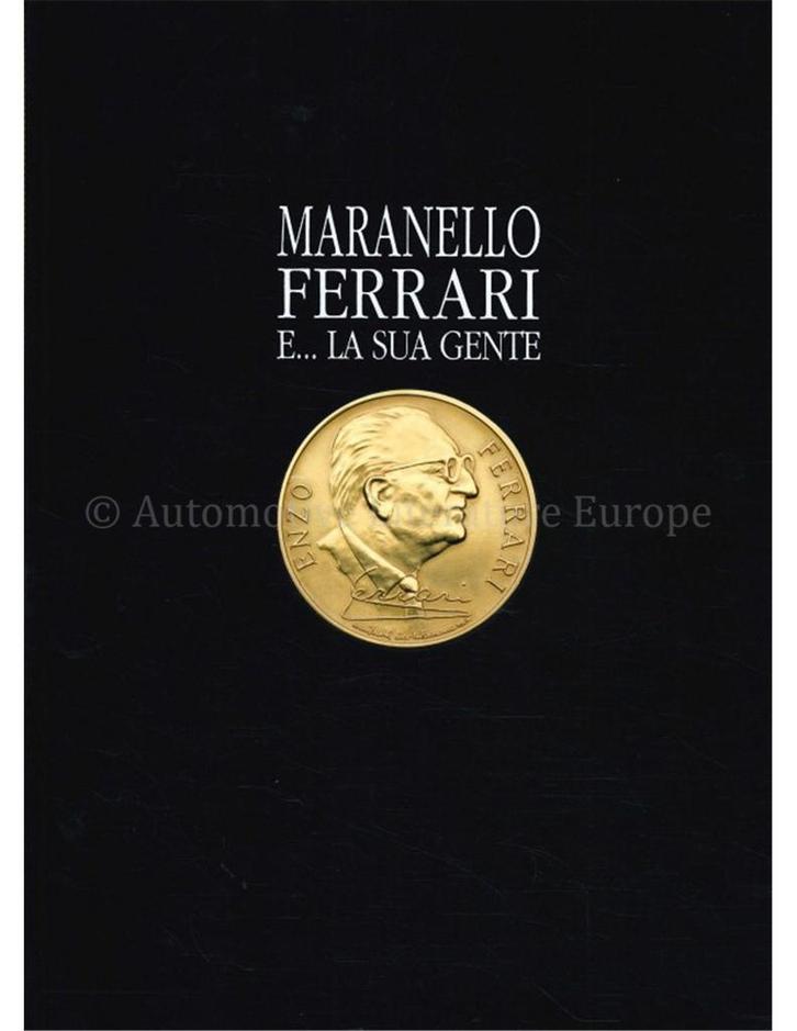 MARANELLO FERRARI, E.... LA SUA GENTE, Boeken, Auto's | Boeken