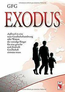 Exodus: Aufbruch in eine neue Gesellschaftsordnung ...  Book, Livres, Livres Autre, Envoi