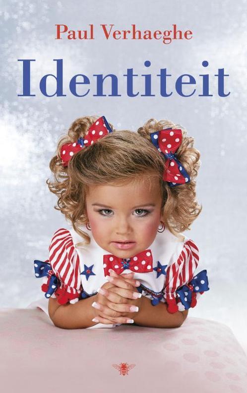 Identiteit 9789023473039 Paul Verhaeghe, Boeken, Psychologie, Zo goed als nieuw, Verzenden