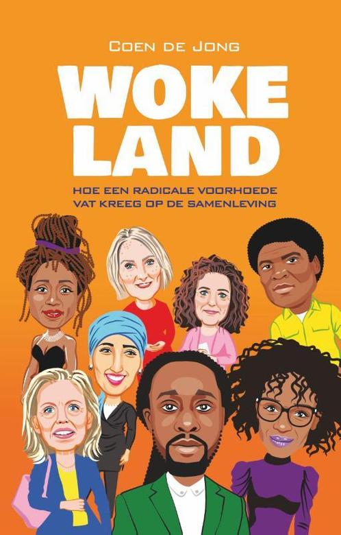 Wokeland 9789461853318 Coen de Jong, Boeken, Overige Boeken, Zo goed als nieuw, Verzenden