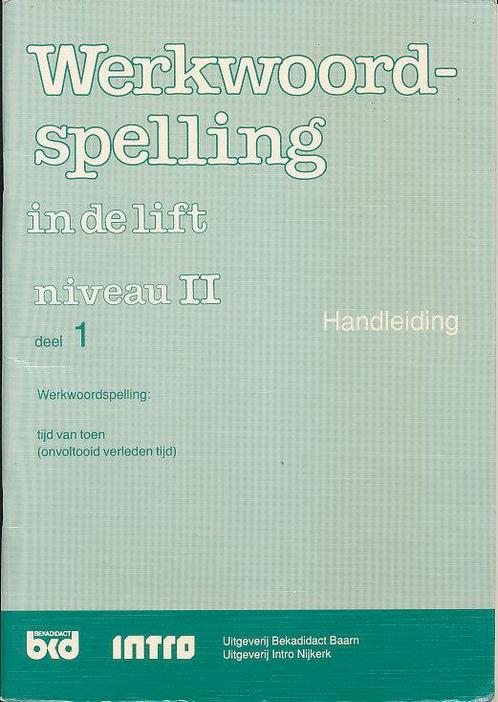 Werkwoordspelling in de Lift Handleiding niveau II deel 1, Boeken, Schoolboeken, Verzenden