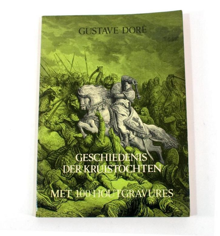 Geschiedenis der Kruistochten - Gustave Doré 9789030804253, Boeken, Wetenschap, Gelezen, Verzenden