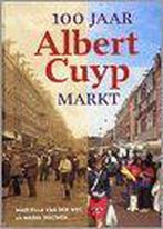 100 Jaar Albert Cuyp Markt 9789059370913, Boeken, Geschiedenis | Stad en Regio, Zo goed als nieuw, Marcella Van Der Weg, M. Douwes