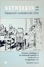 Netwerken van een financieel-economische elite 9789073052758, Boeken, Verzenden, Gelezen, H. Schijf