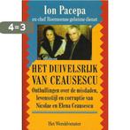 Het duivelsrijk van Ceausescu 9789026941368 Ion Mihai Pacepa, Boeken, Verzenden, Gelezen, Ion Mihai Pacepa