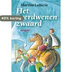 Het verdwenen zwaard 9789025856632 Martine Letterie, Verzenden, Martine Letterie