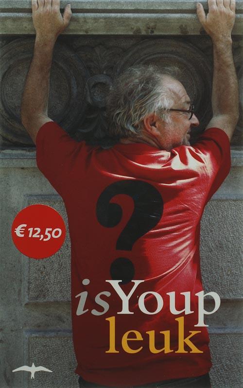 Is Youp leuk? 9789060056592 Youp van t Hek, Livres, Romans, Envoi