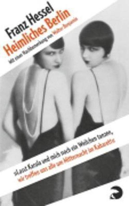 Heimliches Berlin 9783833308604 Franz Hessel, Boeken, Overige Boeken, Gelezen, Verzenden