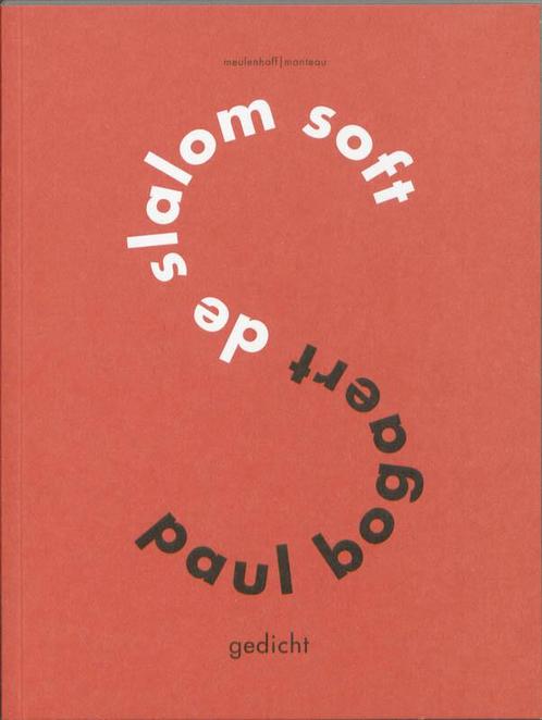 De Slalom soft (9789085421931, Paul Bogaert), Antiquités & Art, Antiquités | Livres & Manuscrits, Envoi