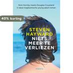 Niets meer te verliezen 9789049925116 Steven Hayward, Verzenden, Zo goed als nieuw, Steven Hayward