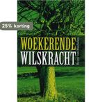 Woekerende wilskracht 9789051794380 R. Van Mechelen, Boeken, Verzenden, Gelezen, R. Van Mechelen