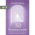 De 50 wonderprincipes van Een cursus in wonderen / Een, Boeken, Verzenden, Zo goed als nieuw, Kenneth Wapnick